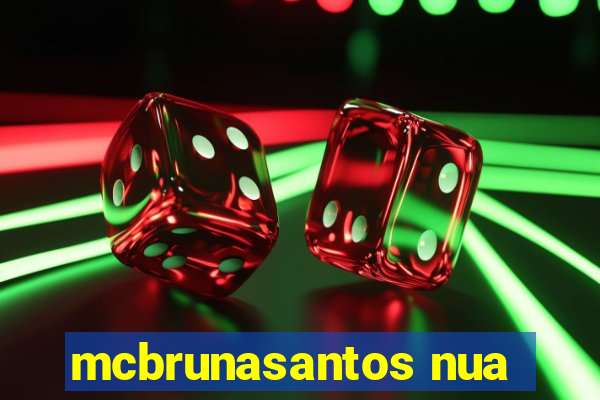mcbrunasantos nua